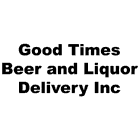 Photo of Good Times Beer And Liquor Delivery Inc