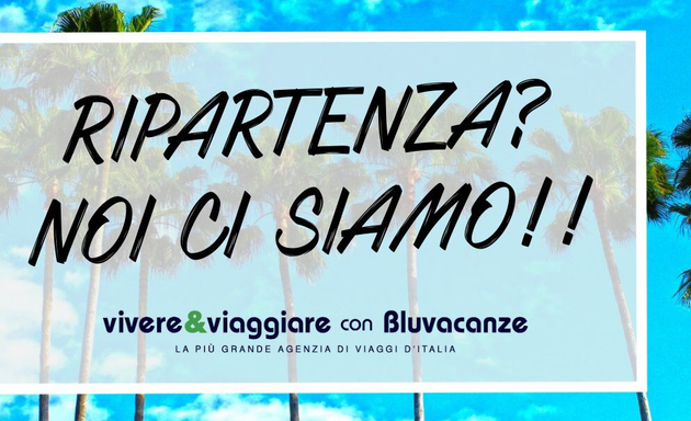 foto VIVERE & VIAGGIARE di Bluvacanze spa - Agenzia Viaggi ex Cisalpina spa via Madama