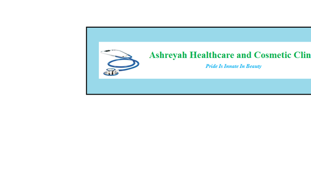 Photo of Ashreyah Healthcare and Cosmetic Clinic