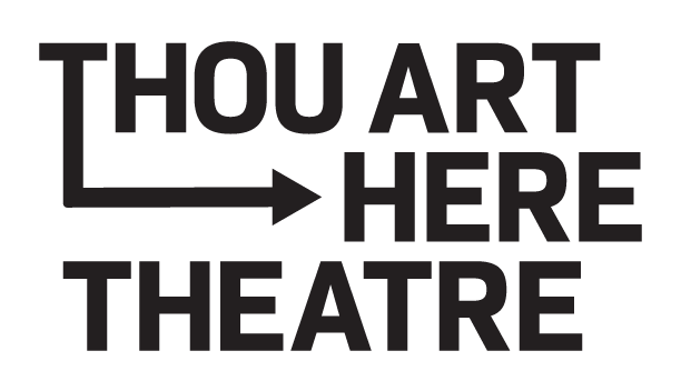 Photo of Thou Art Here Theatre