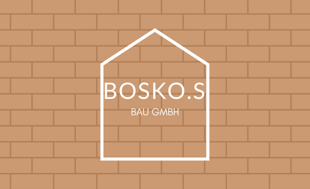 Foto von BOSKO.S Bau GmbH